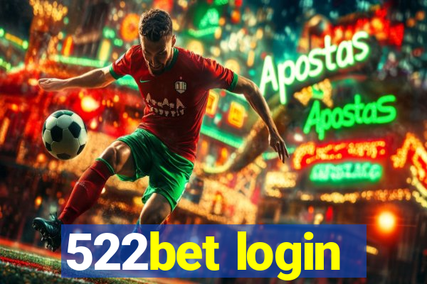 522bet login